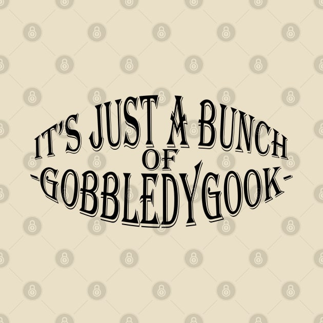 It's Just A Bunch Of Gobbledygook by Maries Papier Bleu