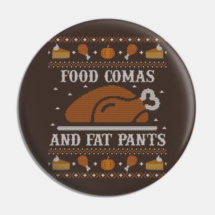 Food Comas and Fat Pants, Ugly Thanksgiving Sweater Pin