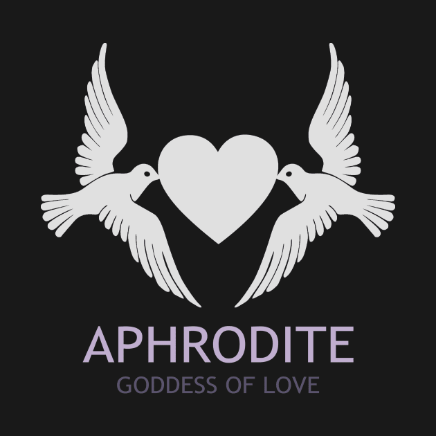 Aphrodite Greek Goddess of Love and Beauty Dove Symbol by AgemaApparel