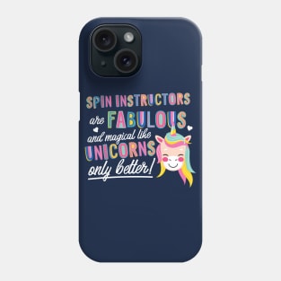 Spin Instructors are like Unicorns Gift Idea Phone Case