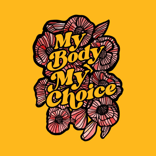 My Body My Choice by bubbsnugg