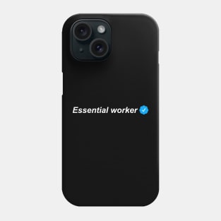 verified essential worker Phone Case