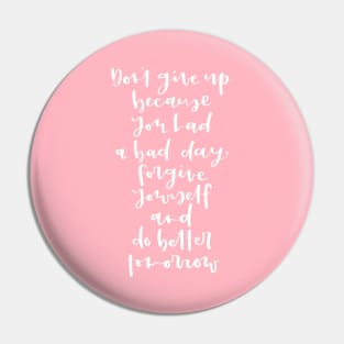 Don't Give Up. Inspirational Quote Pin