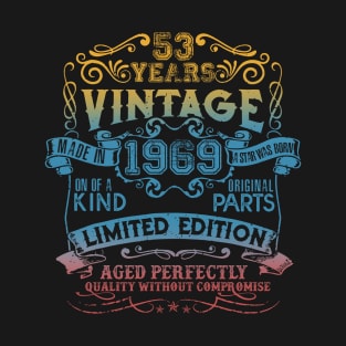 53 Years old Vintage 1969 Limited Edition 53rd Birthday T-Shirt