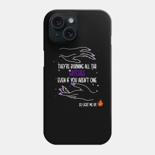 Light me up Phone Case