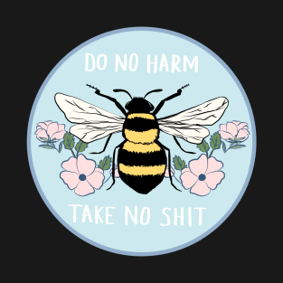 DO NO HARM - TAKE NO SHIT T-Shirt