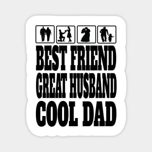 Best Friend Great Husband Cool Dad Father Daddy Gifts Magnet