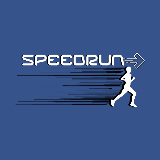 SPEEDRUN by CainCalifornia