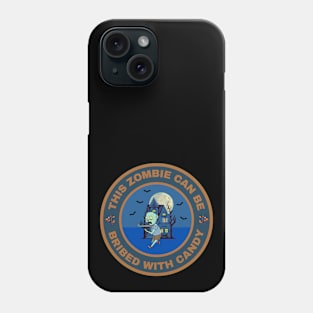 This Zombie can be bribed with Candy Phone Case