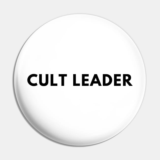 Cult Leader Pin by mivpiv