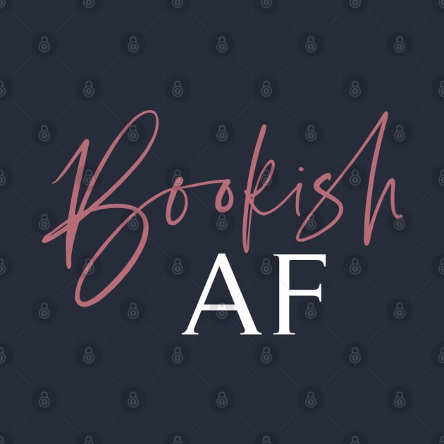 Bookish AF by BookSmacked