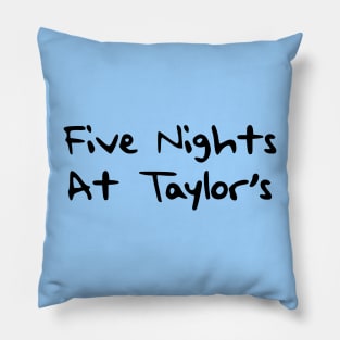 Five Nights at Taylors Pillow