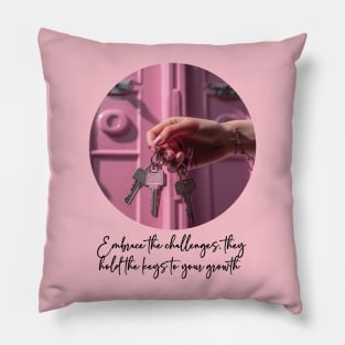 Embrace the Challenge - Motivational Pillow