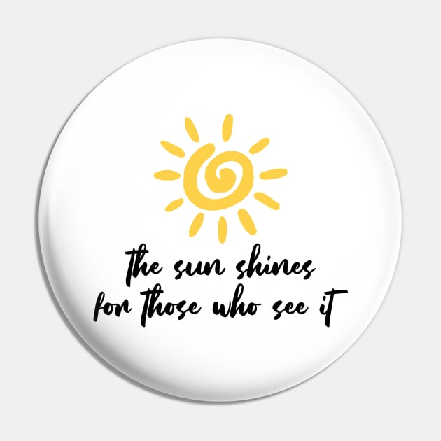 The sun shines for those who see it motivation quote Pin by star trek fanart and more