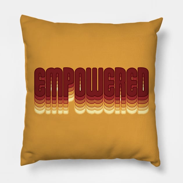 Empowered Pillow by RainbowAndJackson