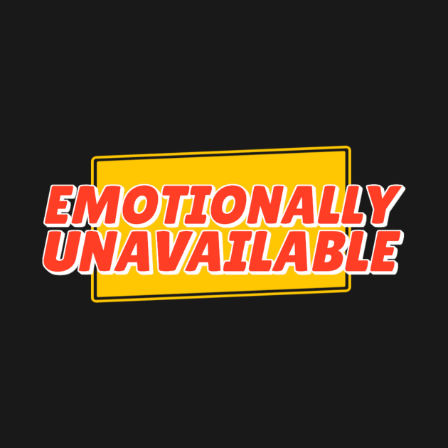 Emotionally Unavailable by NysdenKati