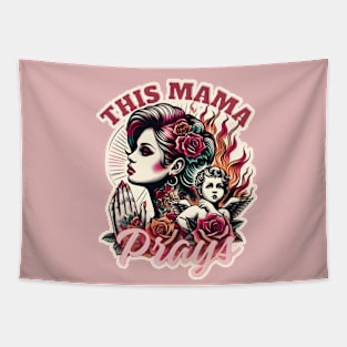 This Mama Prays Design Tapestry