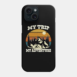 My Trip My Adventure Phone Case