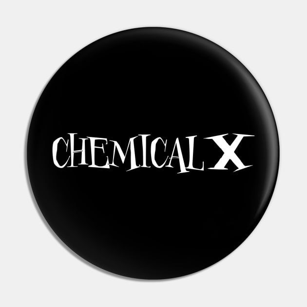 Chemical X Pin by SmolButDedly