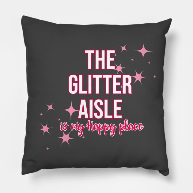 the glitter aisle Pillow by LacieLou Crafts