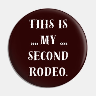 This is my second rodeo. In plain white letters Pin