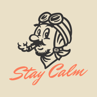 stay calm T-Shirt