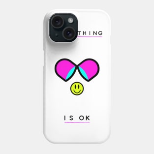 Everything is okk Phone Case