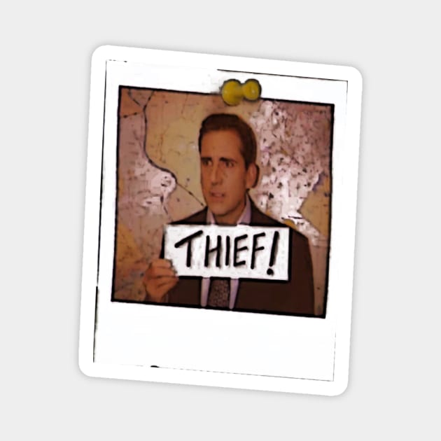 Michael_Scott_THIEF! Magnet by baaldips