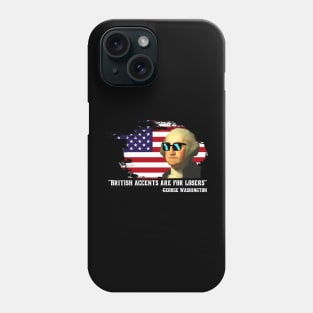 British accents are for losers! Phone Case