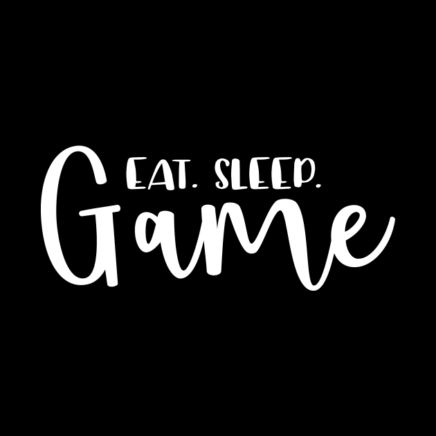 Eat sleep game by colorbyte