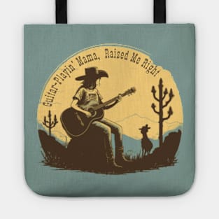 Guitar-Playin' Mama, Raised Me Right Tote