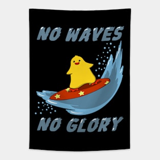 No waves no glory! Tapestry