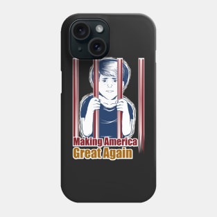 Kids in Cages AntiTrump Making America Great Again Phone Case