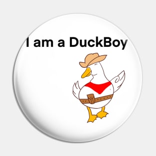 I am a duckboy Pin