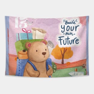 Bears on a journey of 'Build his own future' Tapestry