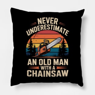 Never Underestimate Old Man Chainsaw Logger Sunset Pillow