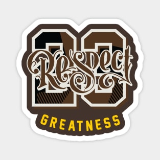 Respect Greatness Palomino 1 Retro Sneaker Magnet