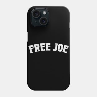 Free Joe / Joe Exotic Fan Design Phone Case