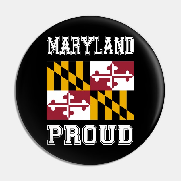 Maryland Proud Pin by RockettGraph1cs