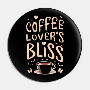 Coffee Lover's Bliss Pin