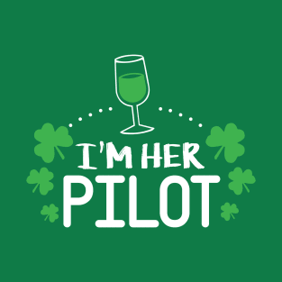 I'm her Pilot Shirt Shamrock Irish Green St Patricks day T-Shirt