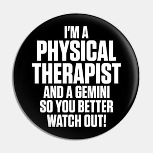 A Gemini Physical Therapist Pin