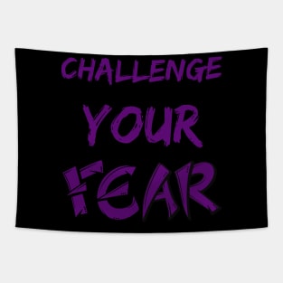 CHALLENGE YOUR FEAR DESIGN Tapestry