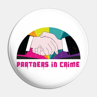 Partners in crime Pin