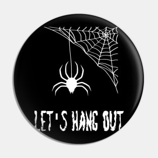 Let's Hang Out Pin