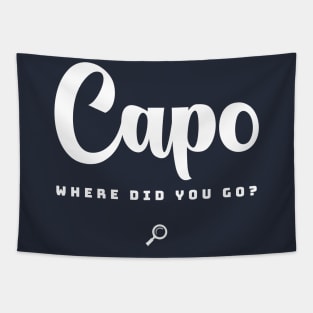 Capo, Where Did You Go? Tapestry