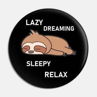 Lazy Sloth Pin