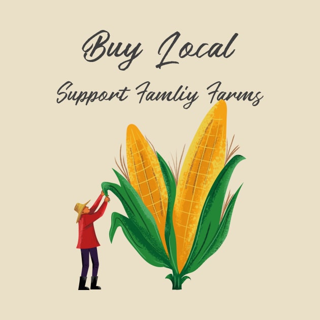 Small Farmer Family Farm Buy Local by Tip Top Tee's