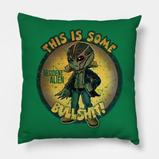 Retro Resident Alien This Is Some Bullsh*t Pillow