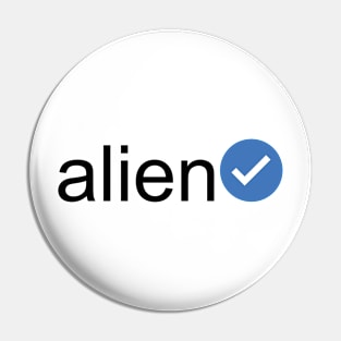 Verified Alien (Black Text) Pin